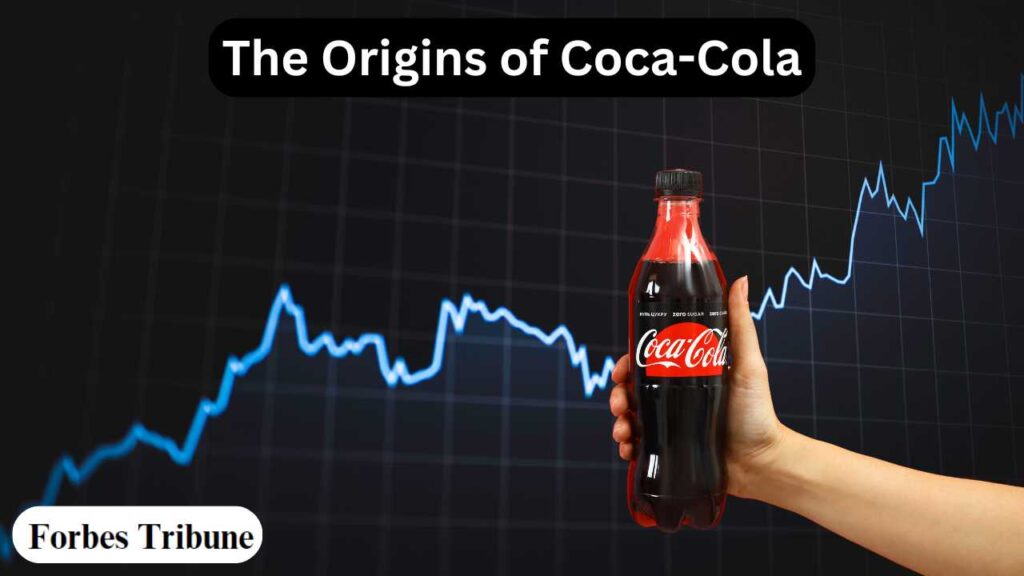 The Origins of Coca-Cola