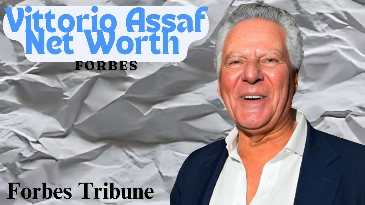 Vittorio Assaf net worth Forbes